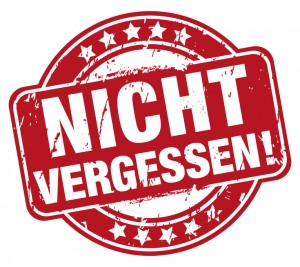 Nicht vergessen!