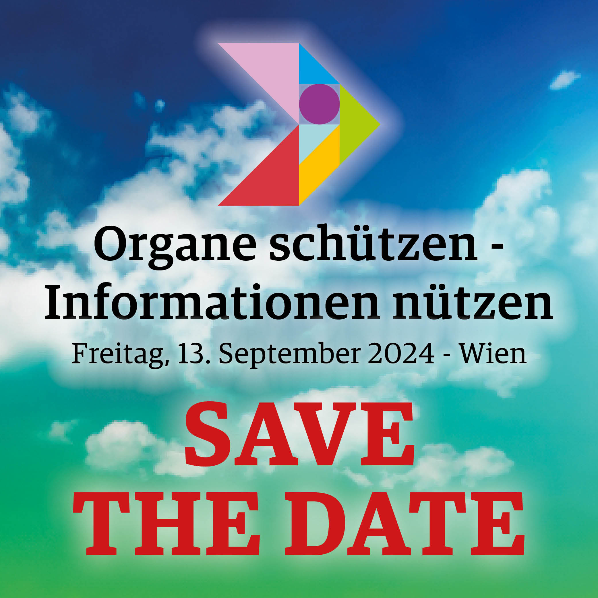SAVE THE DATE! Organe schützen - Informationen nützen 2024